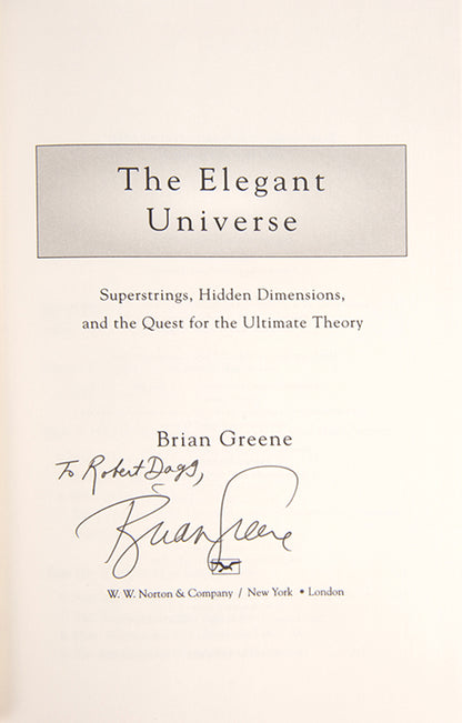 An inscribed second edition of physicist Brian Greene's bestselling popular science book The Elegant Universe. 