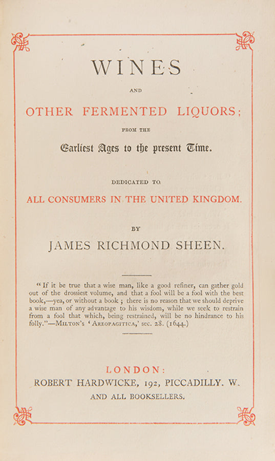 A lovely association copy of James Richmond Sheen's popular guide to Wines and Other Fermented Liquors