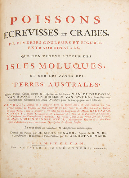 The second edition of Louis Renard's Poissons, Ecrevisses et Crabes, the first colour printed book on fish, among the rarest and most beautiful of all works of this type.