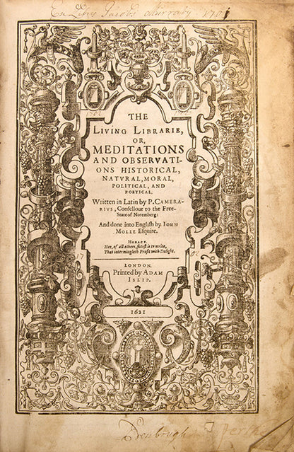 The first edition in English of book one of Philipp Camerarius' Operae horarum subcisivarum, his Historical Meditations