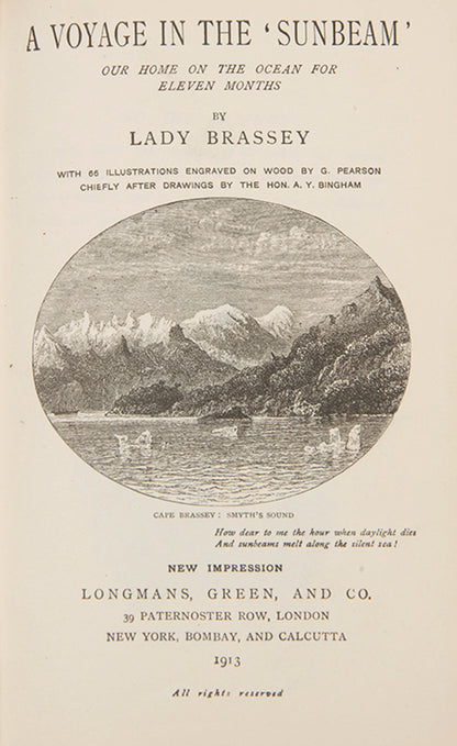 A lovely copy of Lady Brassey's A Voyage in the 'Sunbeam' our Home on the Ocean for Eleven Months, her famous account of her circumnavigation of the globe in the late nineteenth century.