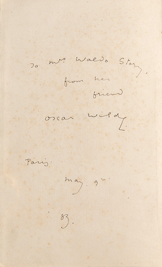 Oscar Wilde's Poems, his first published book pf poetry, this copy signed & inscribed by the author to his good friends Ada and Thomas Waldo Story. Fourth edition, published in 1882.