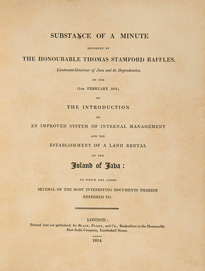 First edition of Stamford Raffles, Substance of  a Minute, the copy of Hugh Elliot (1752-1830), Governor of the Leeward Islands in the British West Indies from 1809 to 1814 and Governor of Madras from 1814 to 1820.