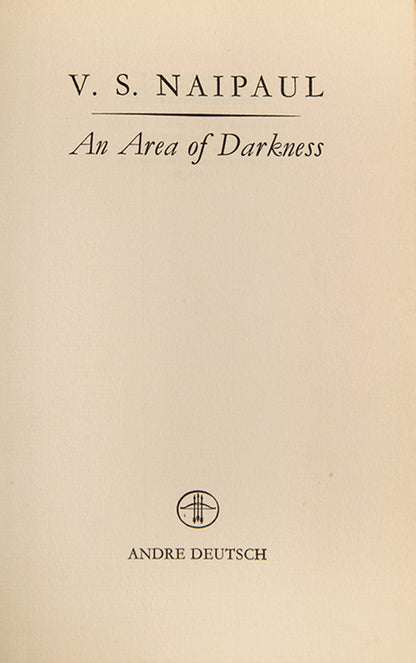 First edition of An Area of Darkness by V.S. Naipaul, 1964.