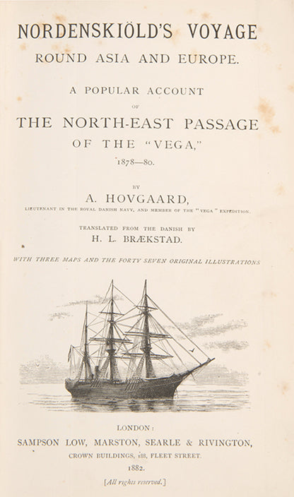 First English edition of Nordenskiöld's Voyage round Asia and Europe by A. Hovgaard, the narrative of the  the first Arctic expedition to navigate through the Northeast Passage and the first voyage to circumnavigate Eurasia.