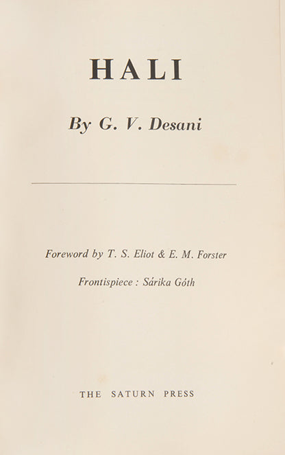 First edition of Hali by G.V. Desani, with a foreword by T.S. Eliot and E.M. Forster.