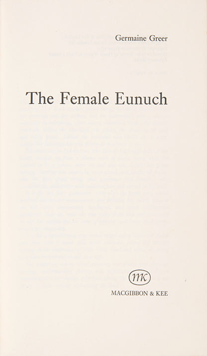 First edition of Germaine Greer's important feminist book The Female Eunuch, inscribed by the author.