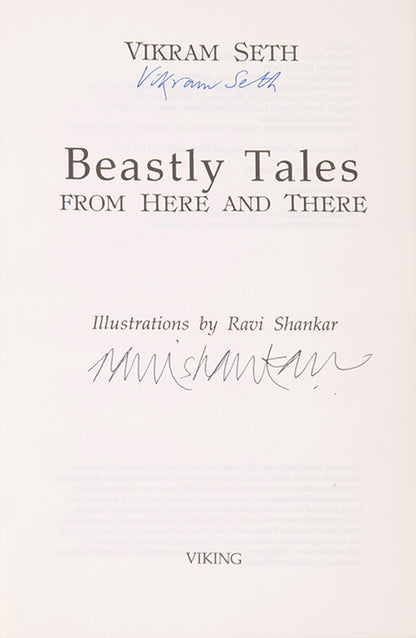 An enchanting first edition, signed by the author and the illustrator, of Vikram Seth's Beastly Tales.