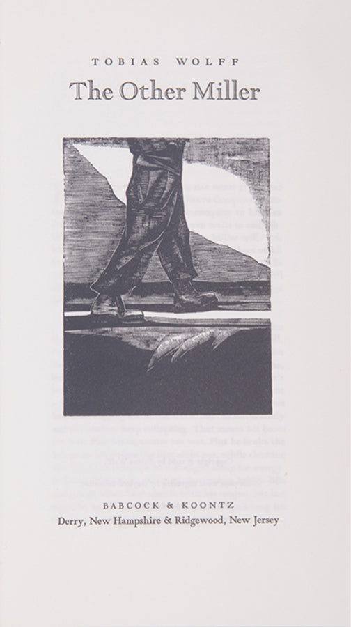 A special limited edition, signed by the author, of Wolff's short story, The Other Miller.