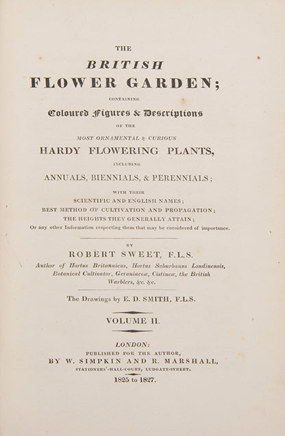 First editions, a rare complete set of both series of Robert Sweet's monumental work The British Flower Garden, with over 7,000 hand-coloured illustrations.