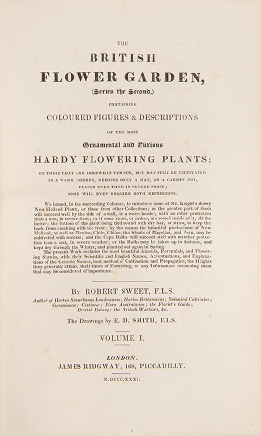 First editions, a rare complete set of both series of Robert Sweet's monumental work The British Flower Garden, with over 7,000 hand-coloured illustrations.