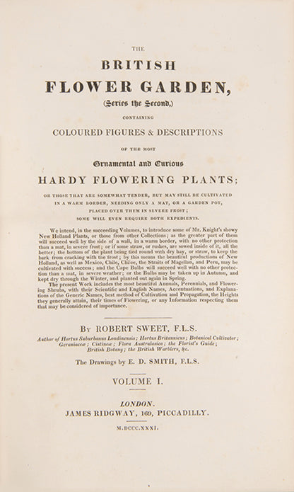 First editions, a rare complete set of both series of Robert Sweet's monumental work The British Flower Garden, with over 7,000 hand-coloured illustrations.