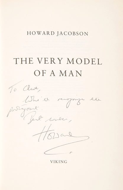 An first edition of The Very Model of a Man inscribed by Howard Jacobson to his friend, Clive James.