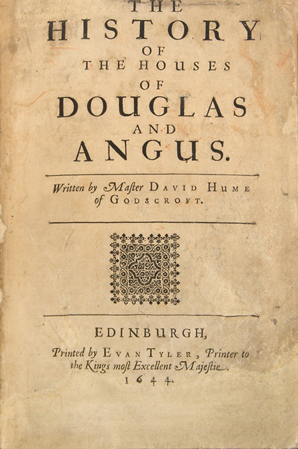 A rare survival from the library of Adam Smith, being the first edition of David Hume of Godscroft's History of the Houses of Douglas and Angus