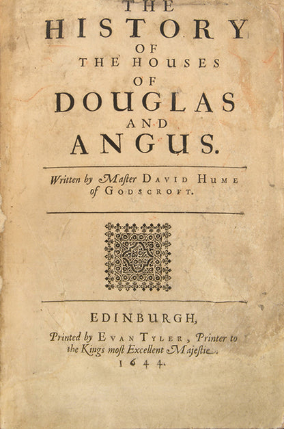 A rare survival from the library of Adam Smith, being the first edition of David Hume of Godscroft's History of the Houses of Douglas and Angus