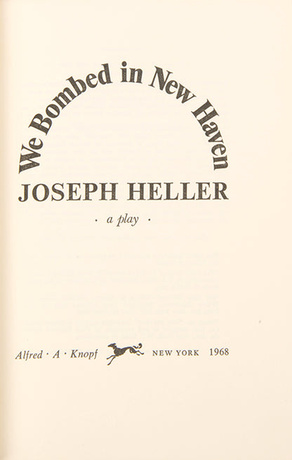 First edition of We Bombed in New Haven by Joseph Heller, inscribed by the author.