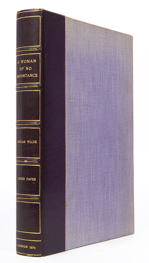 First edition of A Woman of No Importance by Oscar Wilde, one of 50 large paper copies.