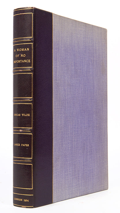 First edition of A Woman of No Importance by Oscar Wilde, one of 50 large paper copies.