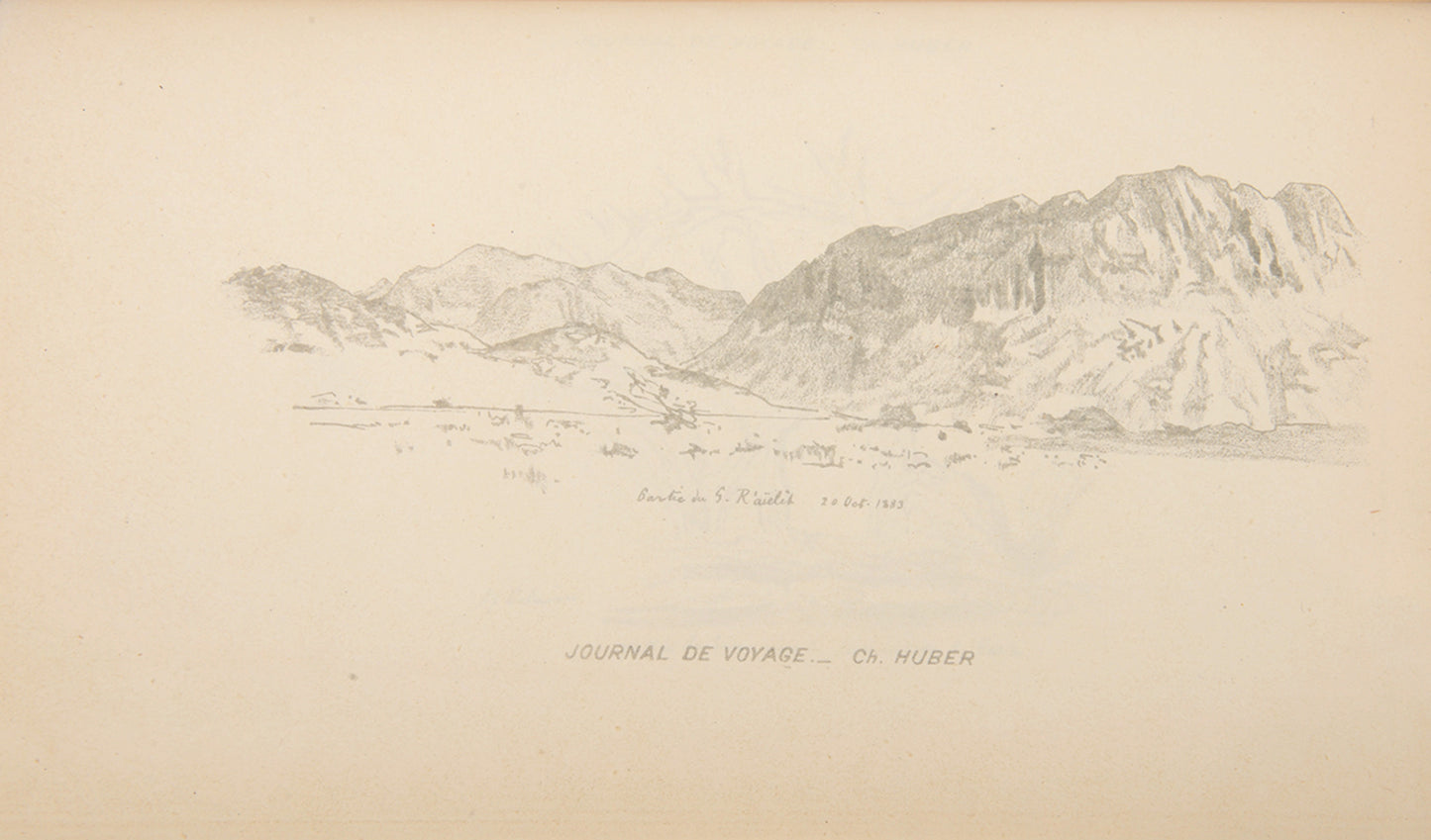 First edition of Charles Huber's Journal d'un Voyage en Arabie, this important journey through Syria and Saudi Arabia, and to Teima (Tayma) to acquire the stnes for France. 