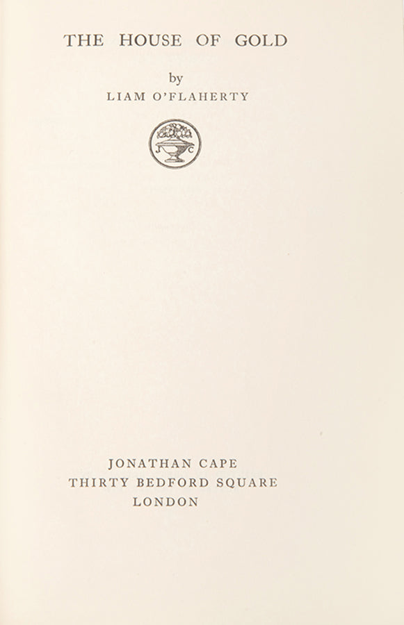First edition of The House of Gold by Liam O'Flaherty.