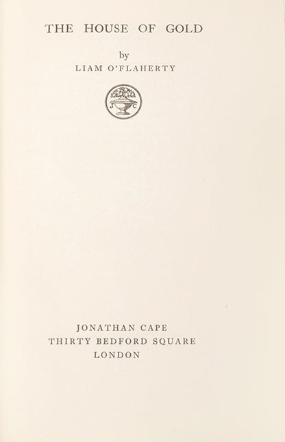 First edition of The House of Gold by Liam O'Flaherty.