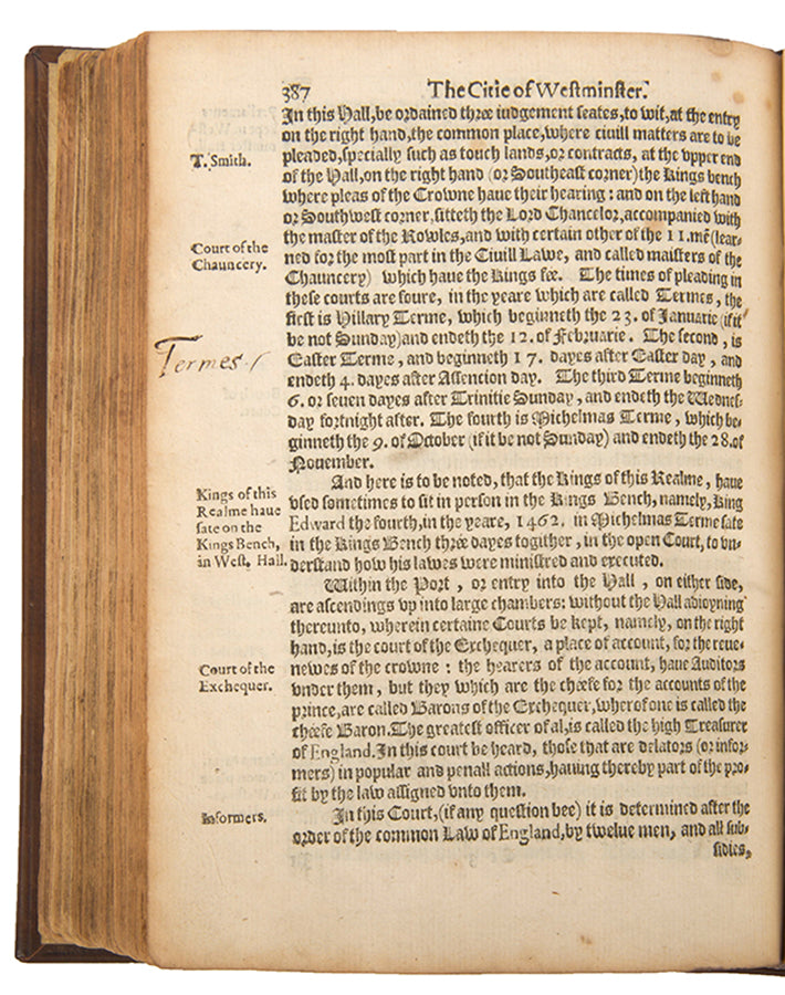 The first edition of Stow's important Survay of London, teh most important sixteenth-century source documenting city-life int he Elizabethan age.