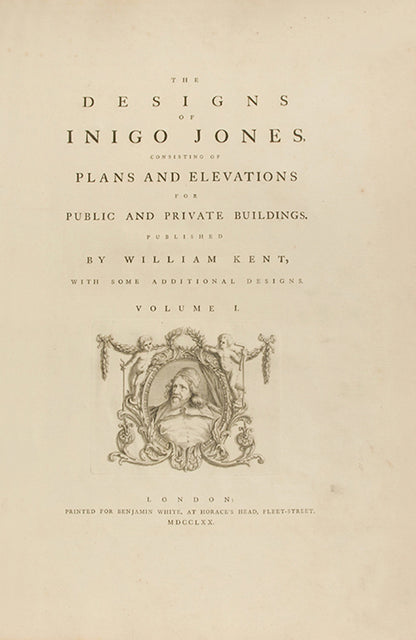 Second improved edition of William Kent's The Designs of Inigo Jones, 