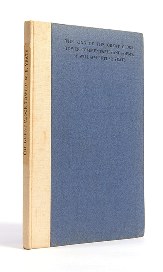 First edition of The King of the Great Clock Tower by W.B. Yeats.