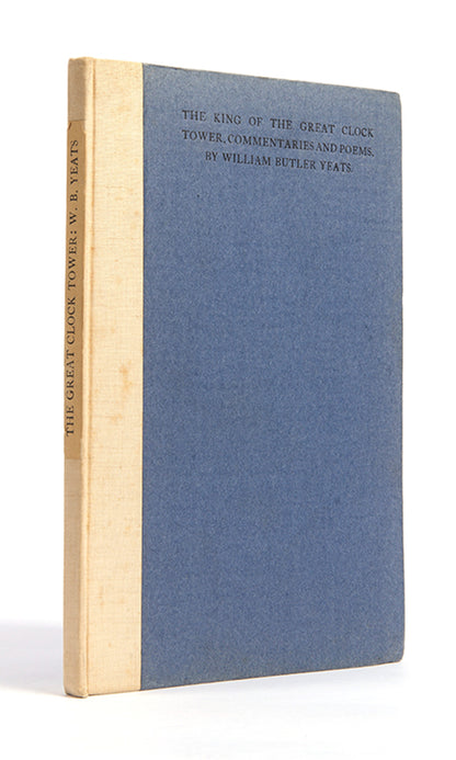 First edition of The King of the Great Clock Tower by W.B. Yeats.