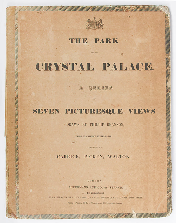 First edition of Phillip Brannon's The Park and the Crystal Palace, a scarce set of unusual views of the Crystal Palace, with an additional hand-coloured lithograph titled 'Interior of the Crystal Palace'.