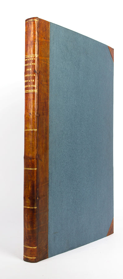 First edition of Designs for Public and Private Buildings by John Soane, exhibiting his designs including the Houses of Parliament, the Bank of England, and Hyde Park gate.