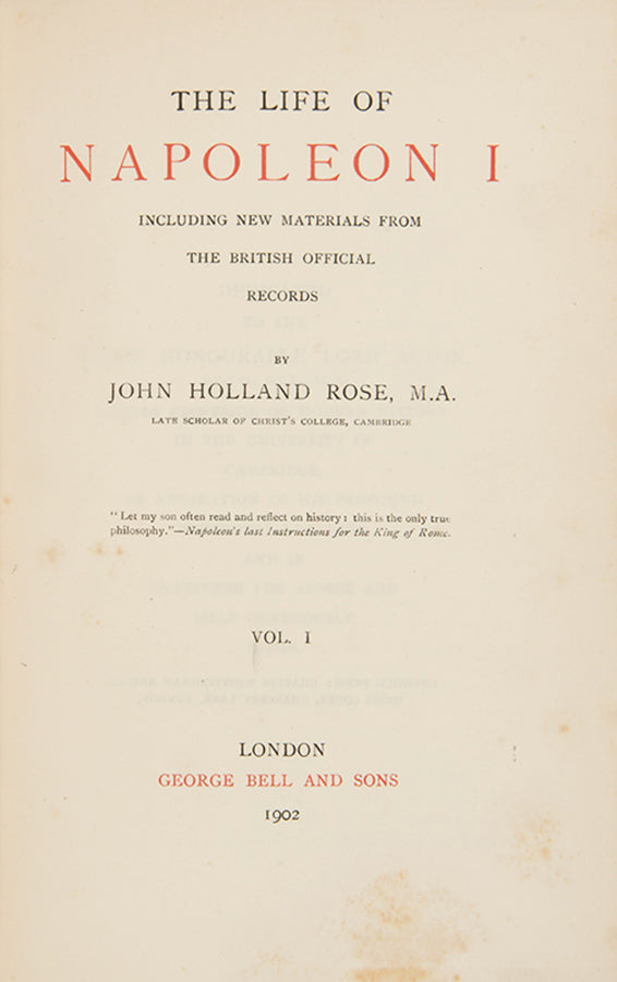 A lovely example of the first edition of Rose's Life of Napoleon I, in half red morocco by Riviere & Son