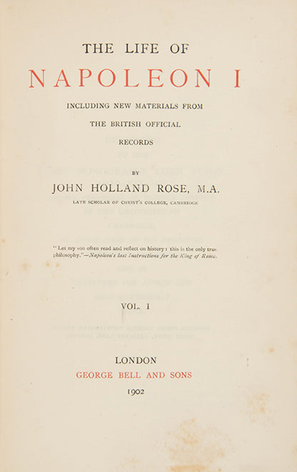 A lovely example of the first edition of Rose's Life of Napoleon I, in half red morocco by Riviere & Son