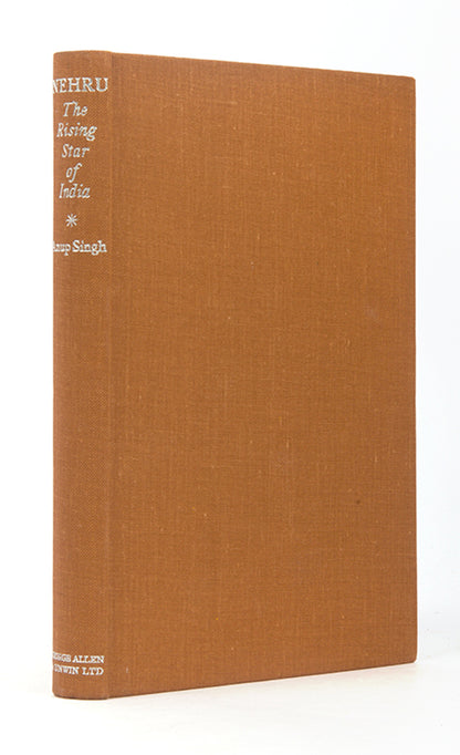 First UK edition of Anup Singh's biography of Nehru, Nehru The Rising Star of India, an especially well preserved copy.