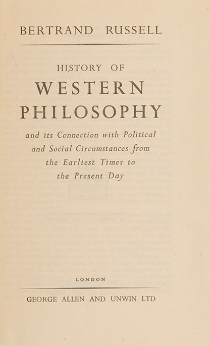 The first UK edition, first impression of Bertrand Russell's classic History of Western Philosophy.