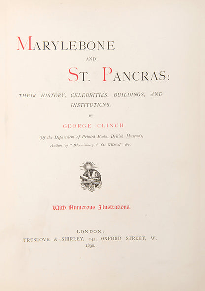 The first edition of George Clinch's illustrated history of Marylebone and St. Pancras, in a lovely gilt binding.