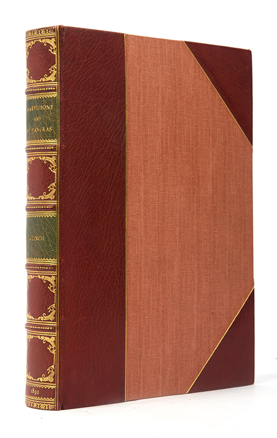 The first edition of George Clinch's illustrated history of Marylebone and St. Pancras, in a lovely gilt binding.