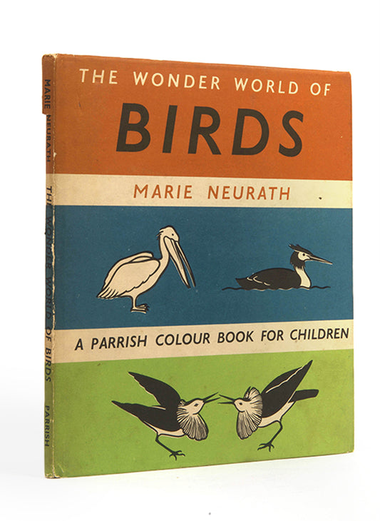 First edition of the children's book The Wonder World of Birds by graphic design pioneer Marie Neurath, in the rare dust jacket.
