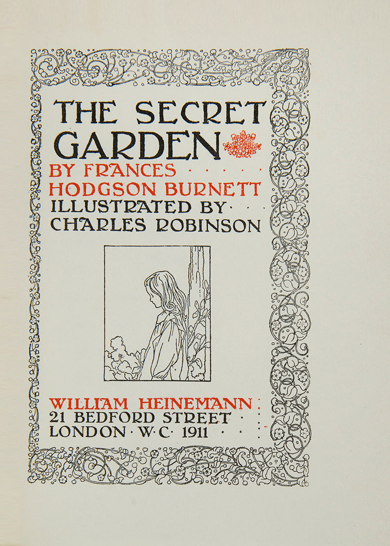 A superior copy of the first UK edition of The Secret Garden by Frances Hodgson Burnett,  a children's classic illustrated by Charles Robinson, 1911