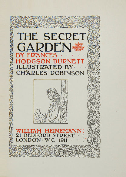 A superior copy of the first UK edition of The Secret Garden by Frances Hodgson Burnett,  a children's classic illustrated by Charles Robinson, 1911