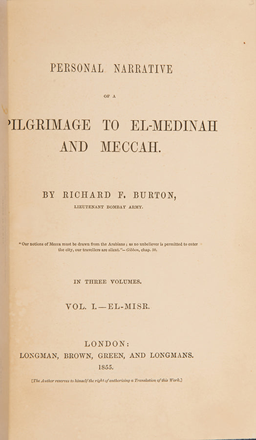 First edition, in a fine Asprey binding, of Richard Burton's Personal Narrative of a Pilgrimage to El-Medinah and Meccah, widely regarded as one of the greatest works of travel ever published.
