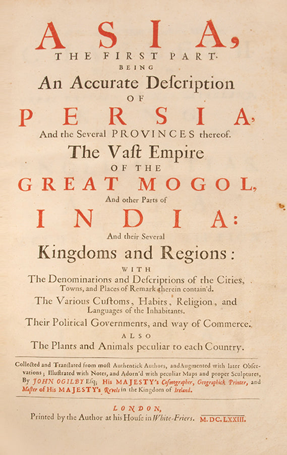 First edition of John Ogilby's Asia, the First part describing Persia, Central Asia, and India.