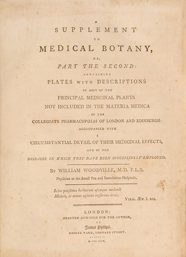 A handsomely bound set of the first edition of Medical Botany by physician William Woodville, with the first supplement, published between 1790 and 1794.