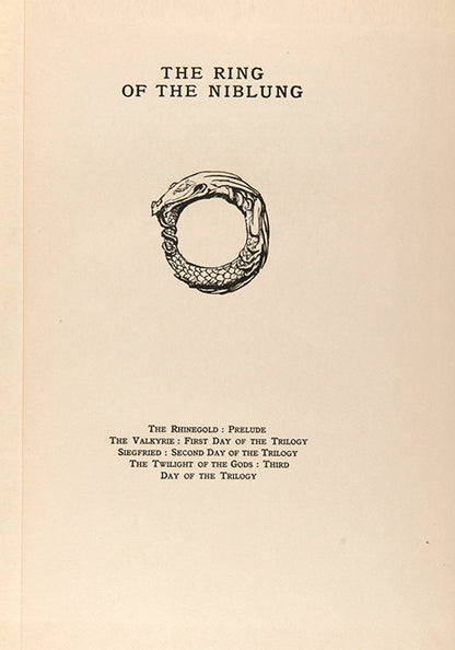 The Rhinegold & the Valkyrie; Siegfried & the Twilight of the Gods.