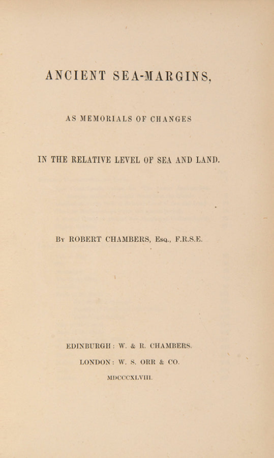 First edition and a finely bound copy of Ancient Sea-Margins by Robert Chambers, author of Vestiges of the Natural History of Creation.