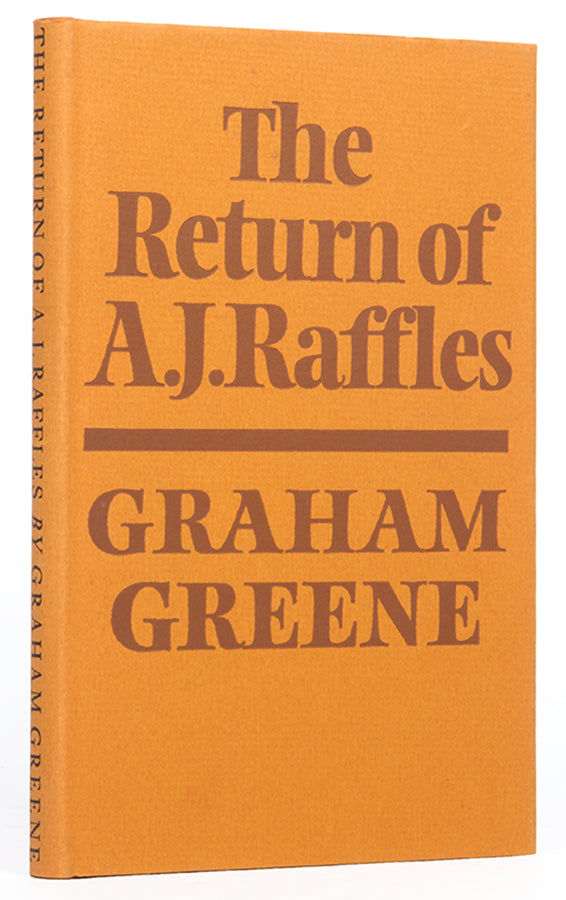 First edition of The Return of A.J. Raffles by Graham Greene. One of 250 copies, specially bound and signed by the author.