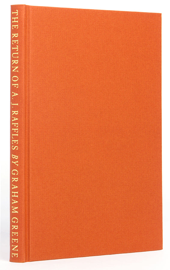 First edition of The Return of A.J. Raffles by Graham Greene. One of 250 copies, specially bound and signed by the author.