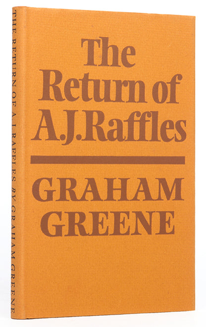 First edition of The Return of A.J. Raffles by Graham Greene. One of 250 copies, specially bound and signed by the author.