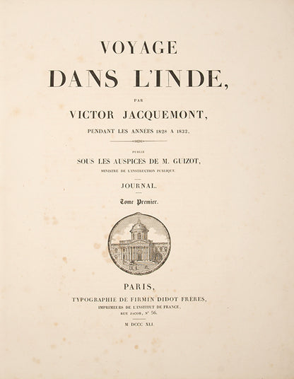 The complete first edition of Victor Jacquemont's scarce Voyage dans L'Inde, with 290 plates, of India, the Himalayas, Kashmir, Punjab, Tibet, and Delhi.
