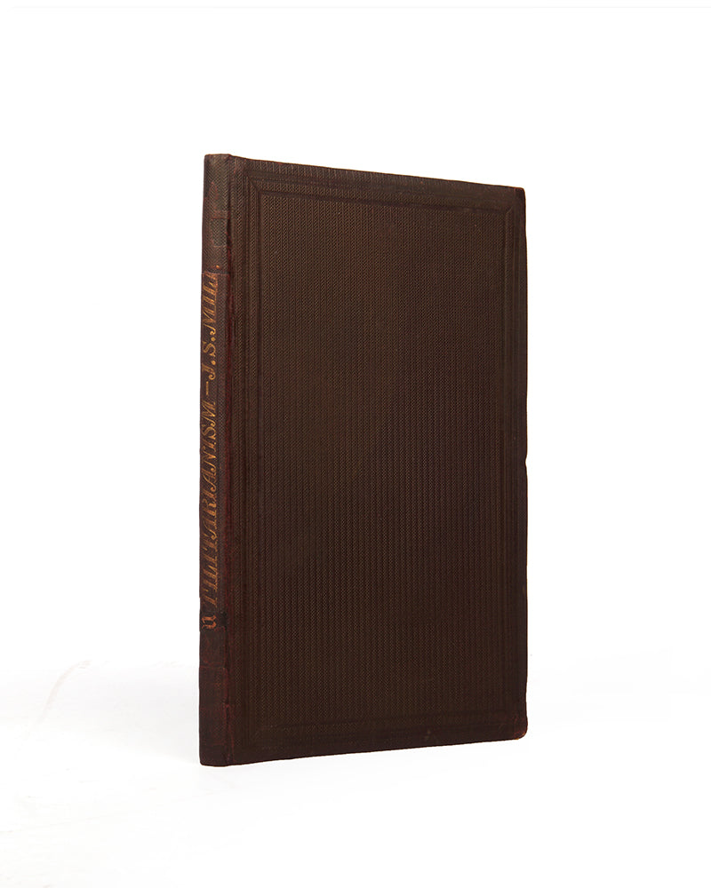 The first edition, first printing of J.S. Mill's essay defining the meaning of Utilitarianism, and the school of philosophy associated with the idea